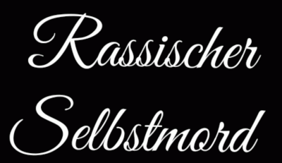 logo Rassischer Selbstmord
